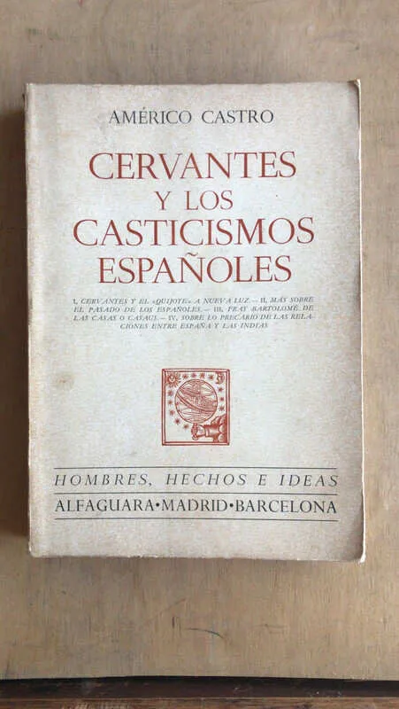 Cervantes Y Los Casticismos Españoles - Castro, Americo (n5)
