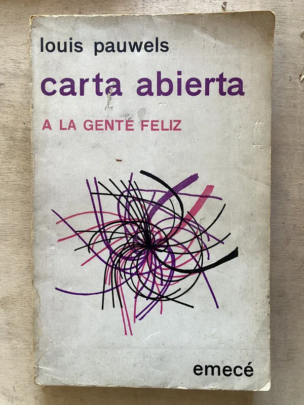 Carta abierta a la gente feliz - Pauwels (x3)