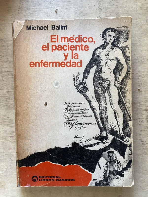 Tapa de El médico el paciente y la enfermadad- Balint (x3)