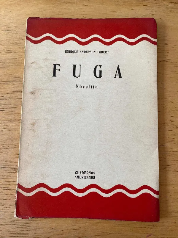 Fuga - Anderson Imbert, Enrique (b6)