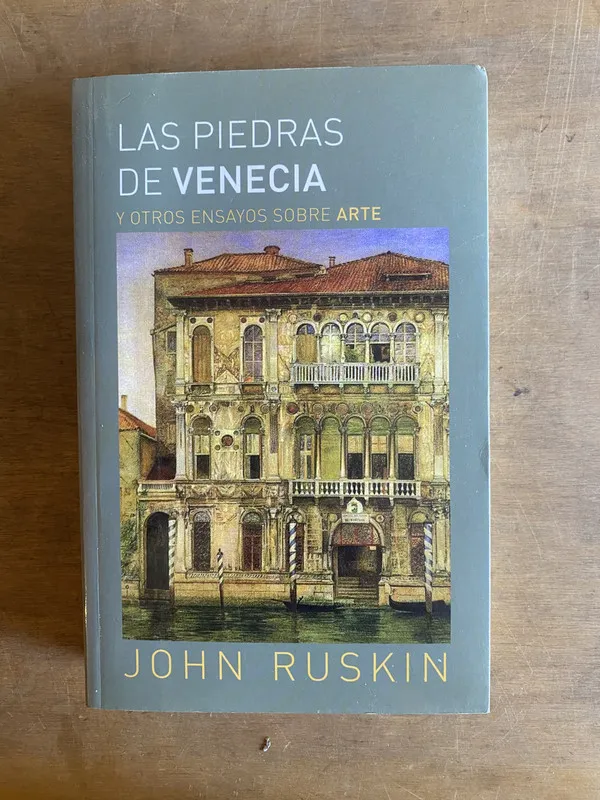 piedras de Venecia Y otros ensayos sobre arte - Ruskin (2a5