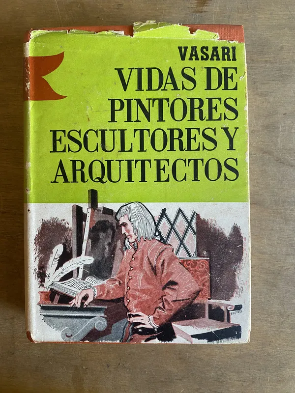 Vidas de pintores escultores y arquitectos - Vasari (2a6)