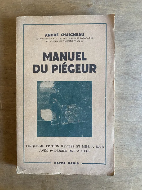 Manuel du piégeur - Chaigneau André (2a6)