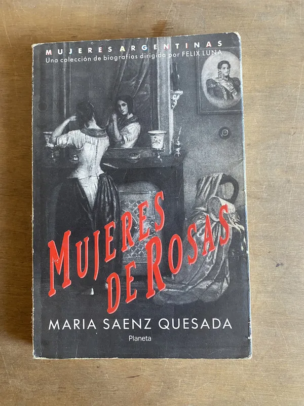 Mujeres de Rosas - Saenz Quesada María (2a6)