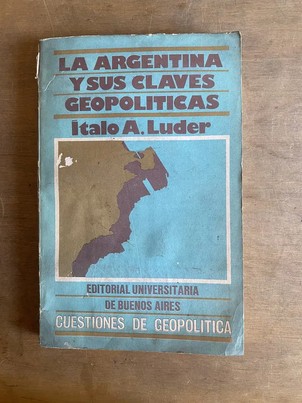 La Argentina y sus claves geopolíticas - Luder (3a7)