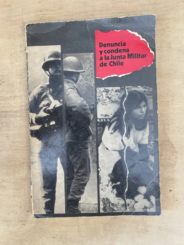 Denuncia y condena a la Junta Militar de Chile - (b3)