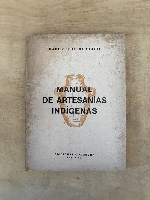 Manual de artesanías indígenas - Cerrutti Raúl Oscar (b3)