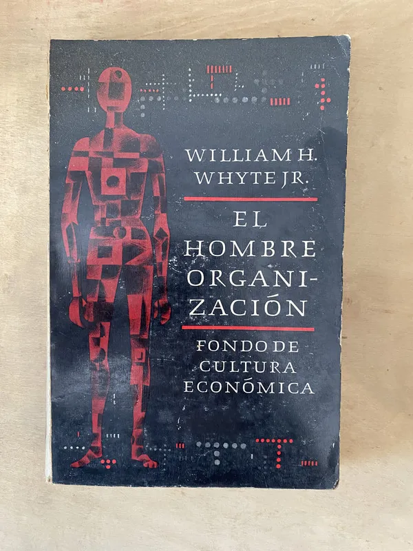 Tapa de El hombre organización - Whytejr William H. (b6)