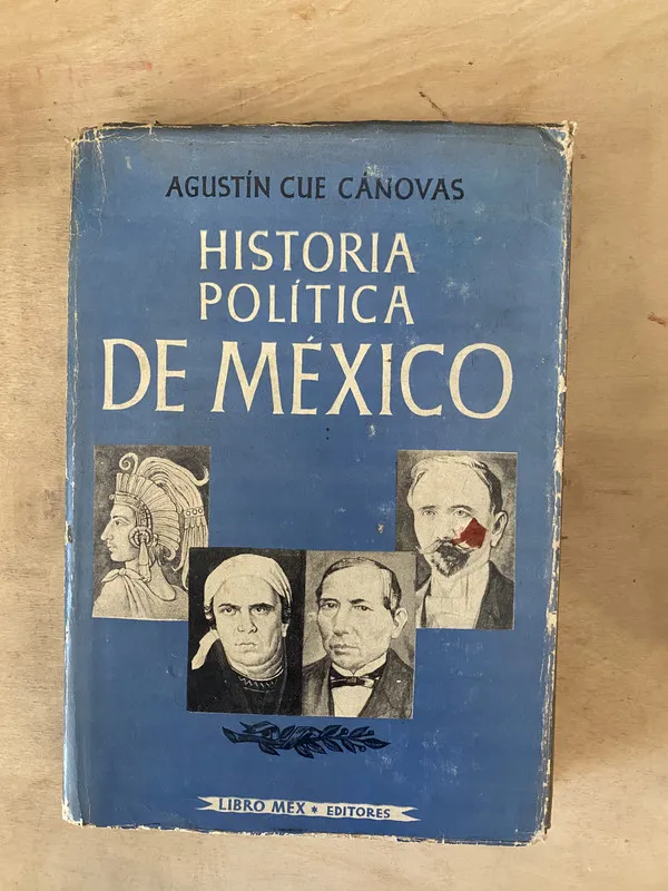 Historia política de México - Cue Cánovas Agustín (b6)