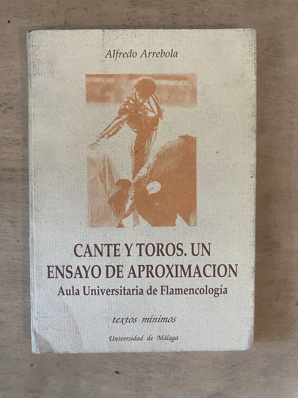 Cante y toros. Un ensayo de aproximación - Arrebola (b7)