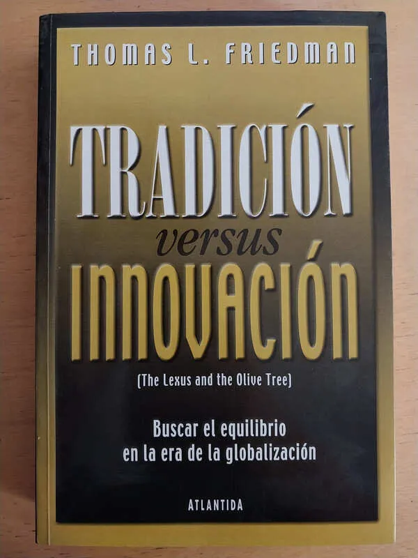 Tradicion Versus Innovacion - Friedman, Thomas (i5)