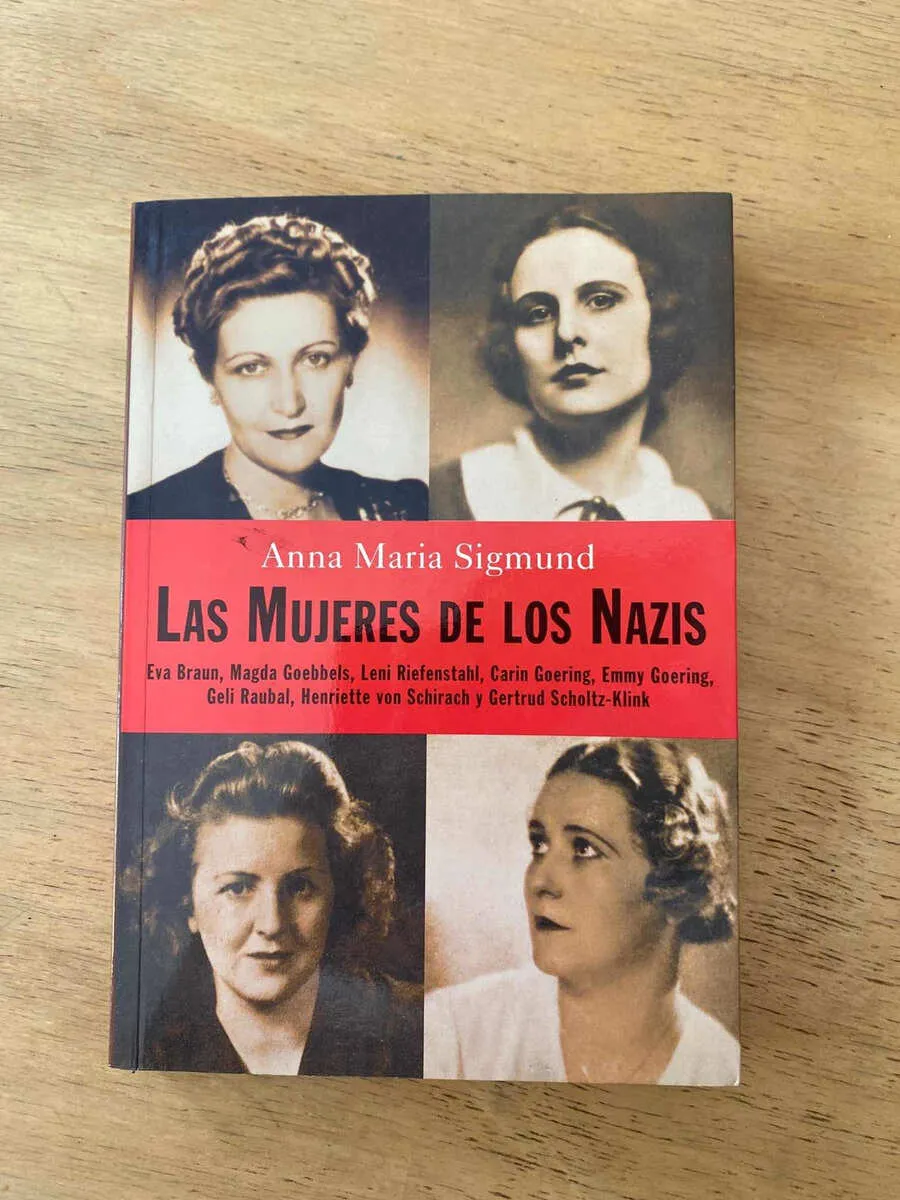 Las Mujeres De Los Nazis - Sigmund, Anna Maria (z5)