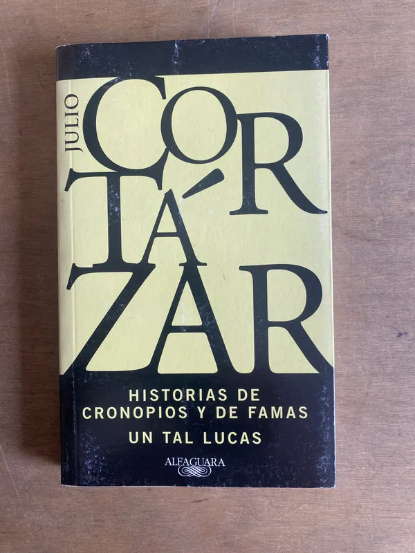 Historias de cronopios y de famas; Un tal - Cortázar (2o7)