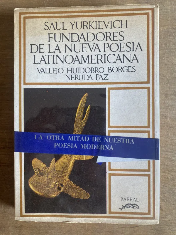 Fundadores de la nueva poesía - Yurkievich (2 e 4)