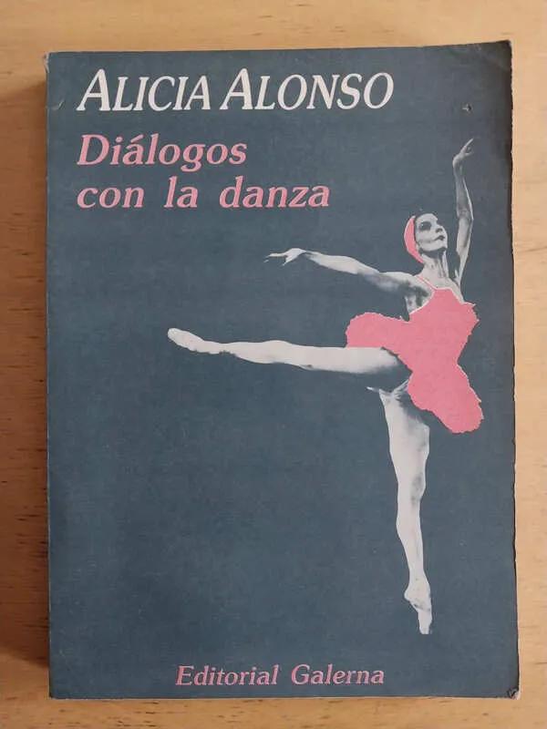 Dialogos Con La Danza - Alonso, Alicia (i6)