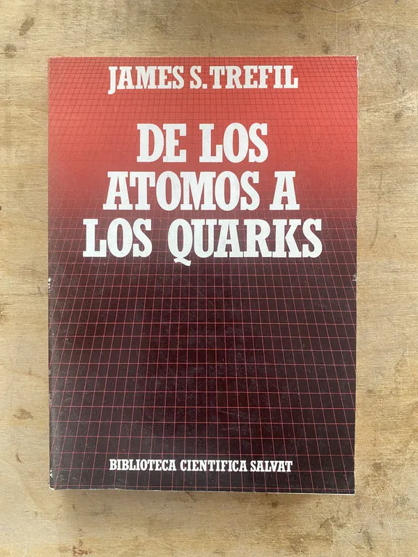 De los atomos a los quarks - Trefil James S. (j2)