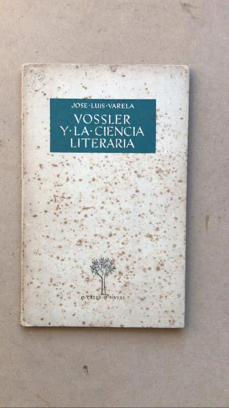 Vossler Y La Ciencia Literaria - Varela, Jose Luis (aa3)