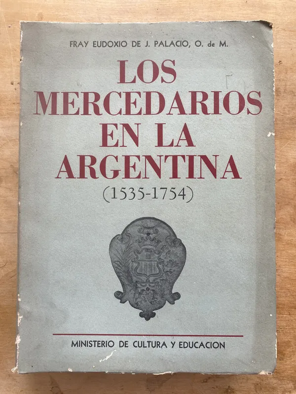 Los mercedarios en la argentina - De J. Palacio (j5)