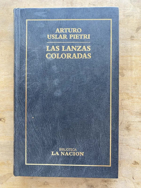 Las lanzas coloradas - Uslar Pietri Arturo (dd6)