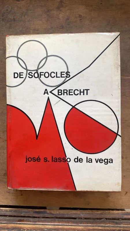 De Sofocles A Brecht - Lasso De La Vega, Jose (hh3)