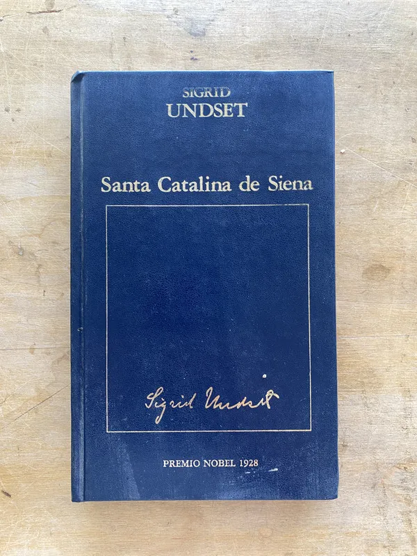 Santa Catalina de Siena - Undset Sigrid (d6)