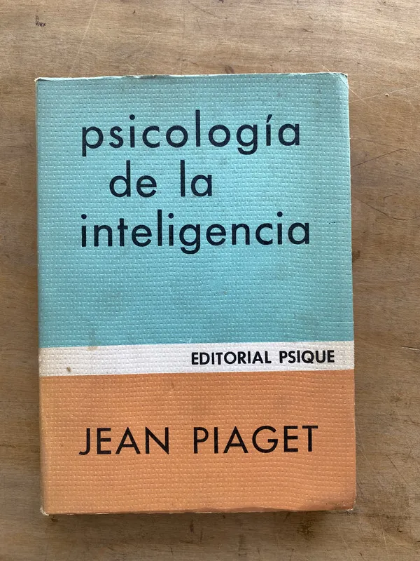 Psicologia de la inteligencia - Piaget Jean (h2)