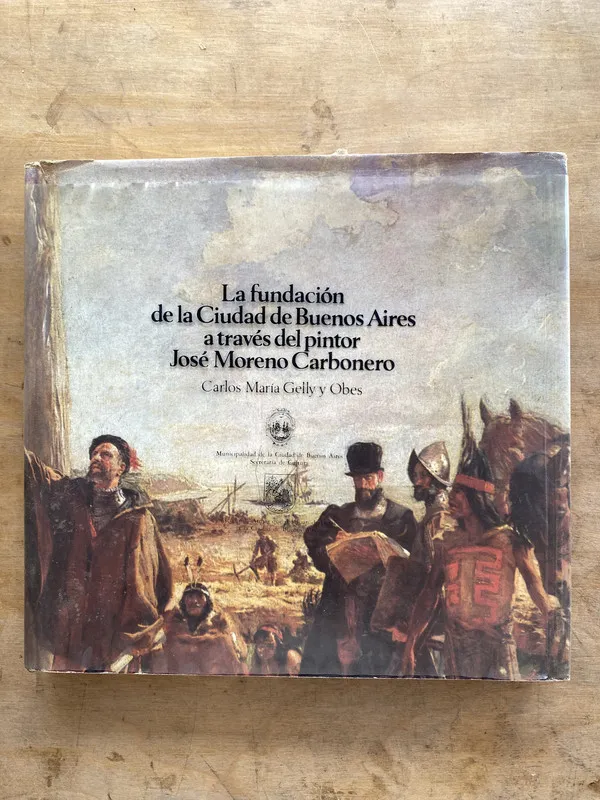Tapa de La fundacion de la ciudad de Buenos - Gelly y Obes (mm0)