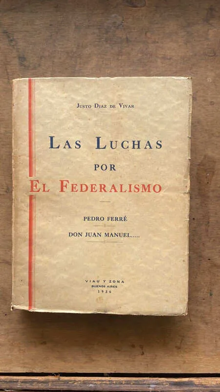 Las Luchas Por El Federalismo - Diaz De Vivar, Justo (hh2)
