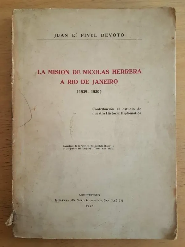 La Mision Nicolas Herrera A Rio De Janeiro- Pivel Devoto (f7