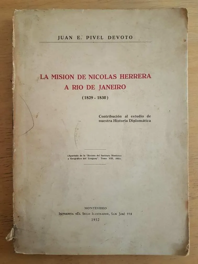 La Mision Nicolas Herrera A Rio De Janeiro- Pivel Devoto (f7