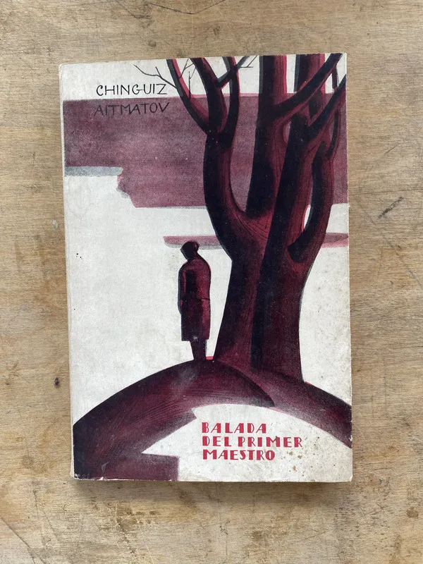 Balada del primer maestro - Aitmatov Chinguiz (mm2)