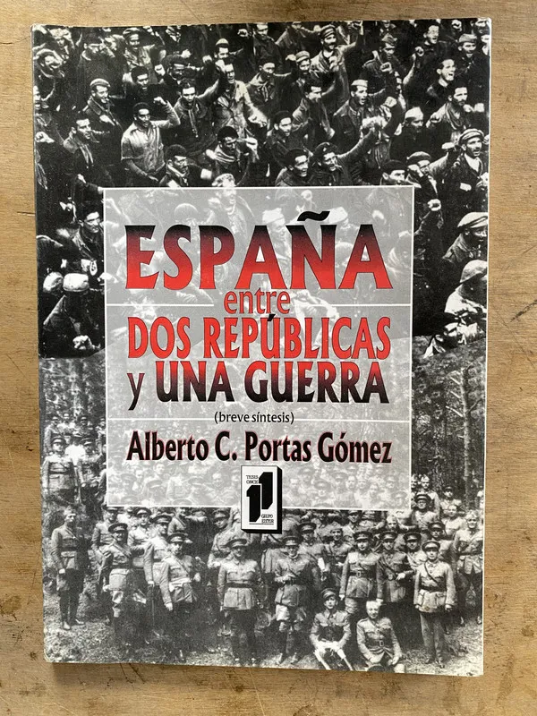 España entre dos repubicas y una guerra - Portas Gomez (mm3