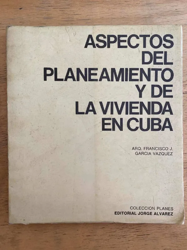 Aspectos Planeamiento Y Vivienda en Cuba- Garcia Vazquez (j1
