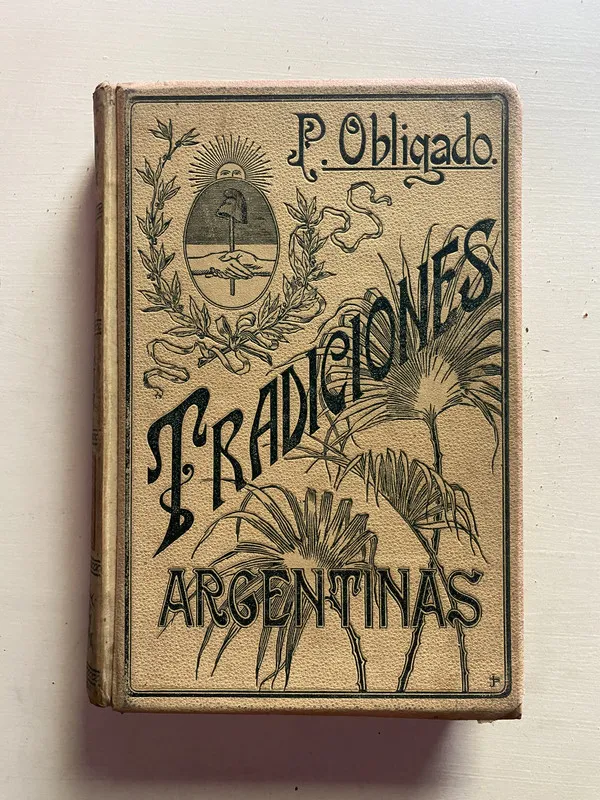 Tradiciones argentinas - Obligado P. (4b1)