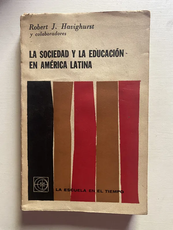 Tapa de La sociedad y la educacion en America - Havighurst (4b1)