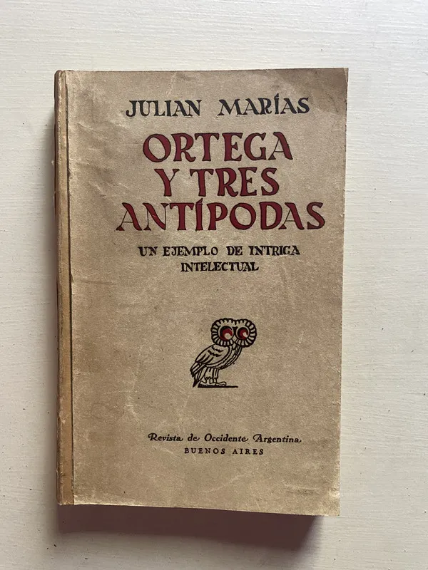 Ortega y tres antipodas - Marias Julian (4b1)