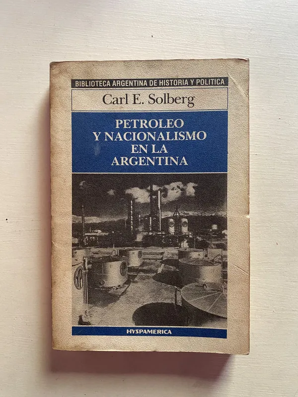 Petroleo y nacionalismo en la argentina - Solberg (4b2)