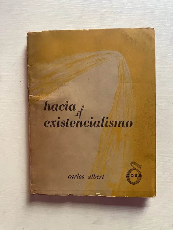 Hacia el existencialismo - Albert Carlos (4b2)