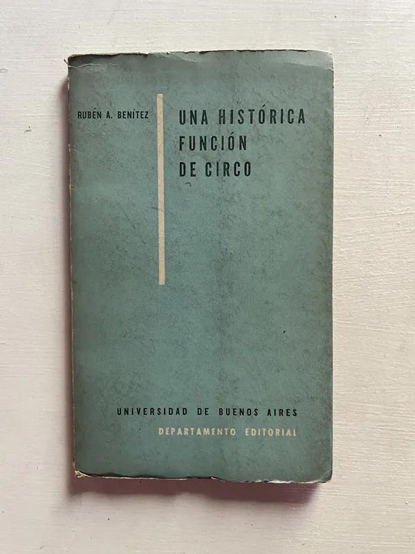Una historica funcion de circo - Benitez Ruben A. (4b2)