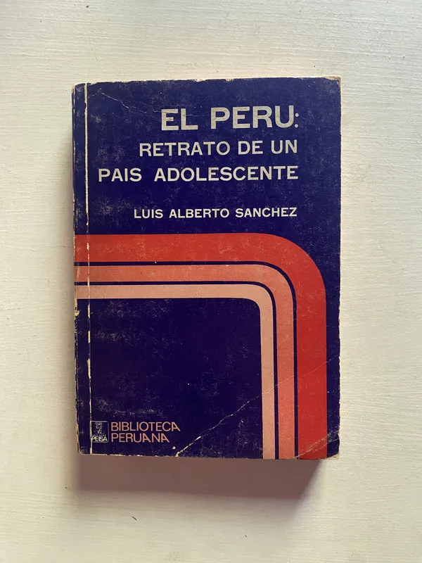 El Peru: retrato de un pais adolescente - Sanchez (4b2)