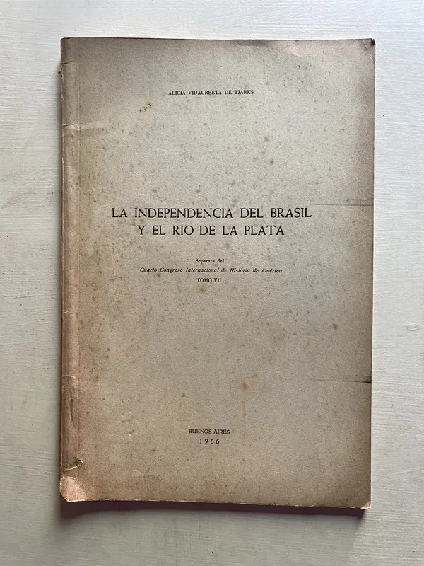 La independencia del brasil y - Vidaurreta de Tjarks (4b6)