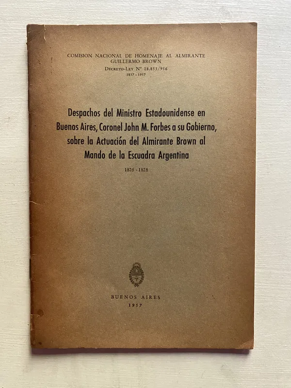 Despachos del Ministro Estadounidense en Buenos - (4b6)