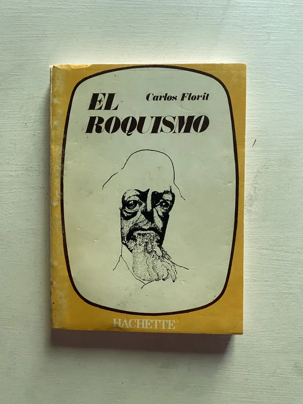 Tapa de El roquismo - Floril Carlos (4b6)
