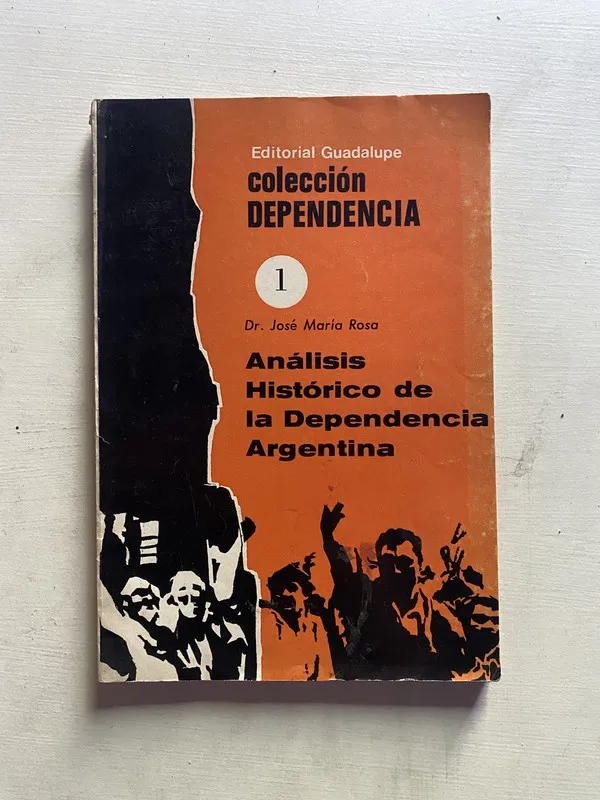 Analisis Historico de la Dependencia Argentina - Rosa (4b6)