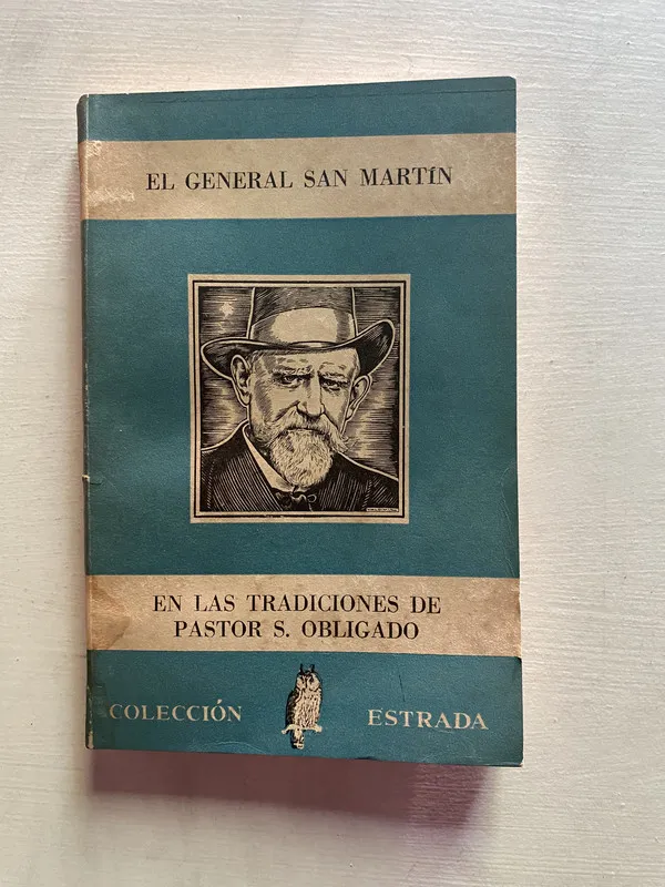 El general san martin En las tradiciones de - Obligado (4b6