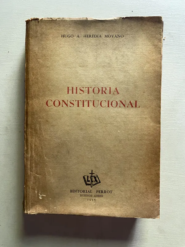 Historia constitucional - Heredia Moyano Hugo A. (4b6)