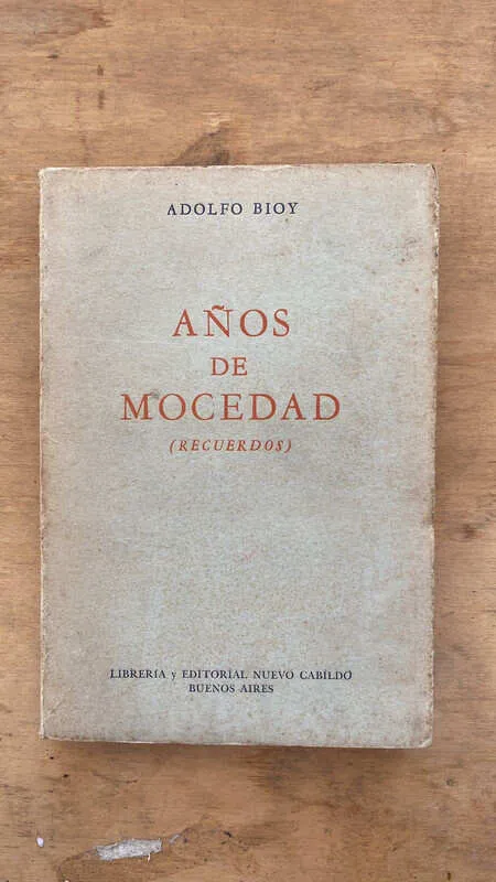 Años De Mocedad - Bioy, Adolfo (dd2)
