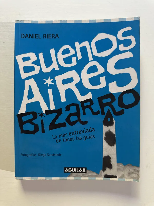 Tapa de Buenos Aires Bizarro - Riera Daniel (4A7)