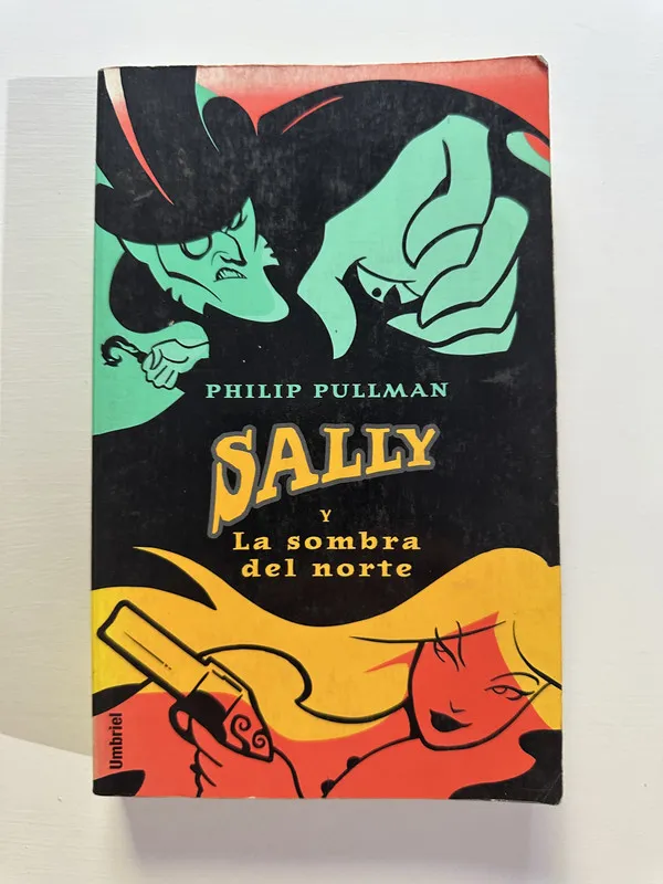 Sally y la sombra del norte - Pullman Philip (4A7)