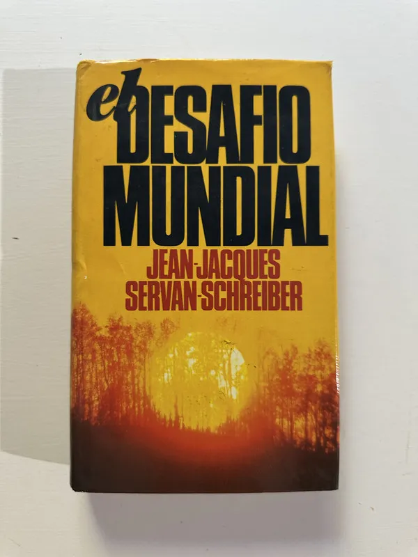 El desafio mundial - Servan-Schreiber Jean-Jacques (4A7)